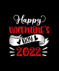Happy valentine's day 2022 tshirt design SVG