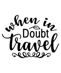 Travel Svg Bundle, Travel SVG Quotes & Sayings, journey svg, Adventure, trip, Cut Files For Cricut, tourism svg,