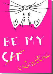 Be my CATentine! Beautiful vector designed card for Valentine`s day and other selebrations. For girlfriend, boyfriend, wife, husband, couples. Cute decorative illustration to your valentine with love!