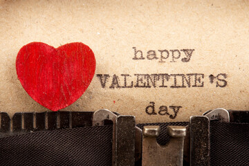 Valentine`s day - phrase on typewriter. Valentines Day greetings concept. Valentines greeting card.