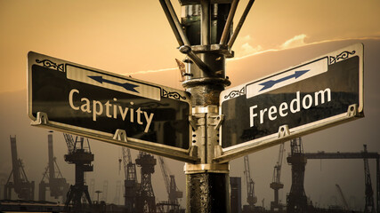 Street Sign to Freedom versus Captivity