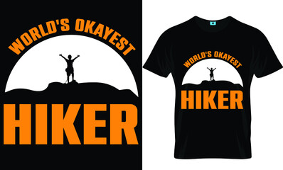 World's okayest  hiker t-shirt design