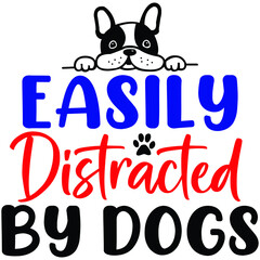 Easily distracted by dogs