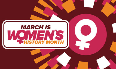 Women's History Month. Celebrated annual in March, to mark women’s contribution to history. Female symbol. Women's rights. Girl power in world. Poster, postcard, banner. Vector illustration