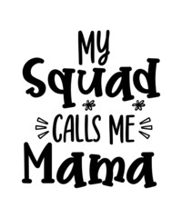 Mom svg bundle, Mothers day svg, Mom svg, Mom life svg, Girl mom svg, Mama svg, Funny mom svg, Mom quotes svg, Blessed mama svg png