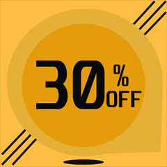 30% discount on the sale or purchase of products. Promotion for stores