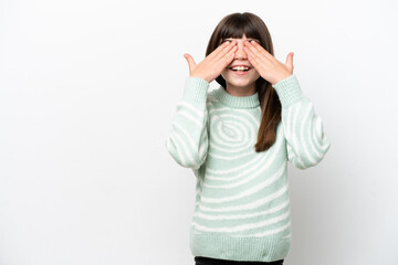 Little caucasian girl isolated on white background covering eyes by hands