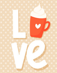 Cute Valentine's day greeting card with coffee mug on polka dot background. Love vector illustration