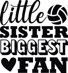 Little sister biggest fan vector arts design