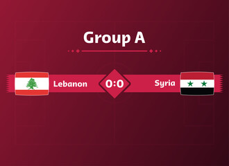Naklejka premium 2022 world cup. Banner, poster or sports background.match between Lebanon and Syria.