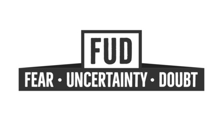 FUD, Fear, Uncertainty, Doubt, Economic Forecast, Vector Illustration Background