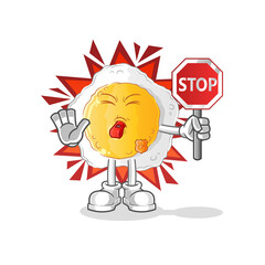 sunny side up holding stop sign. cartoon mascot vector
