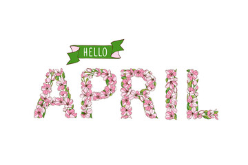 Hello April. Vector card with letters of apple tree flowers