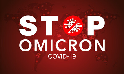 Omicron. Stop. Covid-19. Map. No Infection. Dangerous Coronavirus Cell. Bacteria. Caution. Outbreak. Pandemic medical concept. Isolated Vector Icon, Logo, Illustration