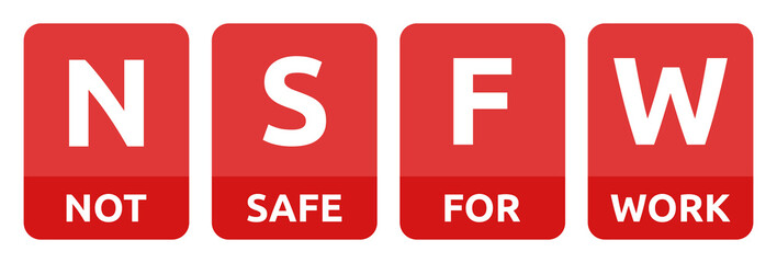 NSFW banner. Not Safe for work sign.