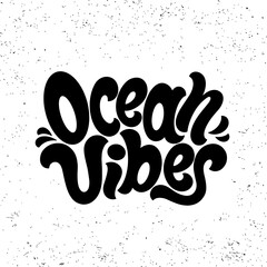 Ocean Vibes lettering inscription. Handwrittern typography print. Surfing logo, badge - obrazy, fototapety, plakaty