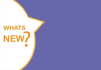 Whats new speech bubble banner, can be used for business, marketing and advertising.