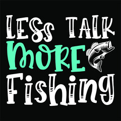 LESS TALK MORE FISHING SVG