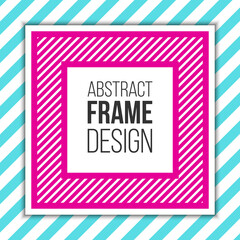 Square frame with turquoise and pink diagonal stripes. Vector geometrical background. Can be used for cards, greetings, invitations, gift cards, flyers and brochures.