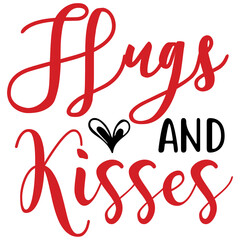Hugs and Kisses