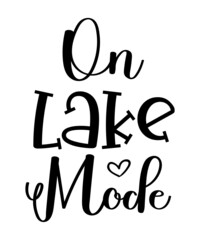 Lake svg tshirt design ,mog 