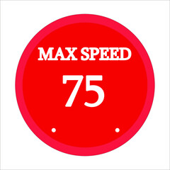 maximum speed 75. Red circle and white background