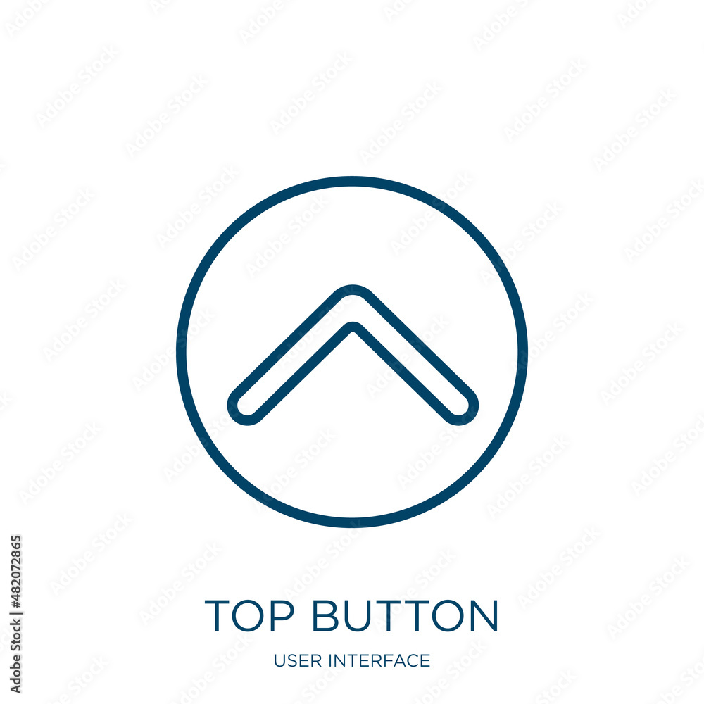 Poster top button icon from user interface collection. thin linear top button, top, button outline icon iso