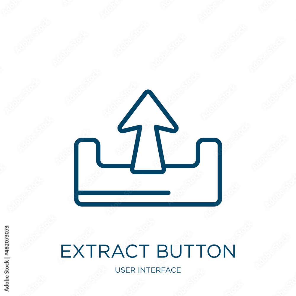 Poster extract button icon from user interface collection. Thin linear extract button, button, medicine outline icon isolated on white background. Line vector extract button sign, symbol for web and mobile