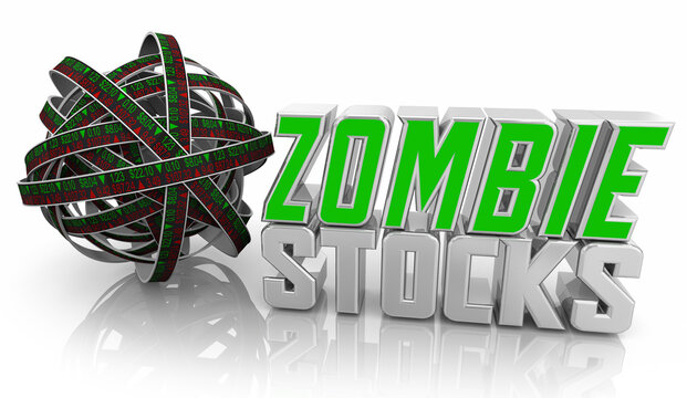 Zombie Stocks Low Performing No Growth Companies Sell Shares 3d Illustration