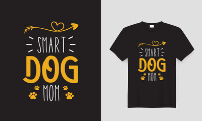 Lettering dog lover t-shirt design with the text 'Smart dog mom' black for Girls