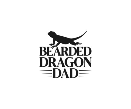 Bearded Dragon SVG, Bearded Dragon Dad,  Bearded Dragon Quotes, Bearded Dragon SVG, Funny Reptile Svg, Bearded Dragon Sayings, Beardie SVG, Bearded Dragon