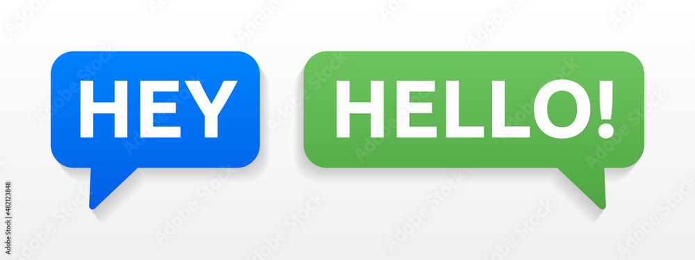 Poster hey, hello message on speech bubble isolated on white background.