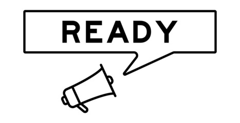 Megaphone icon with speech bubble in word ready on white background