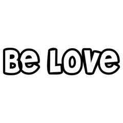 Be Love