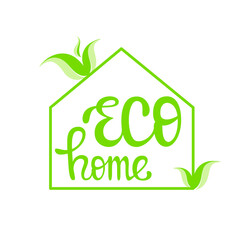 Eco home. Green inscription on a white background
