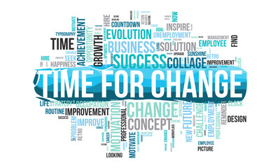 Fototapeta premium Time for change word cloud template. Business concept vector background.