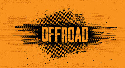 Orange illustration Offroad with grunge wheel tread marks and flag in grunge style. Off-road grunge banner with tire print and racing flag. Automotive element for banner, poster, event. Vector  - obrazy, fototapety, plakaty