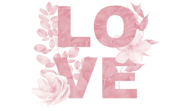 Valentines Love word with watercolor flowers and leaves. Sign design for website banners, headers, advertising and announcement. Watercolor for Valentine day.