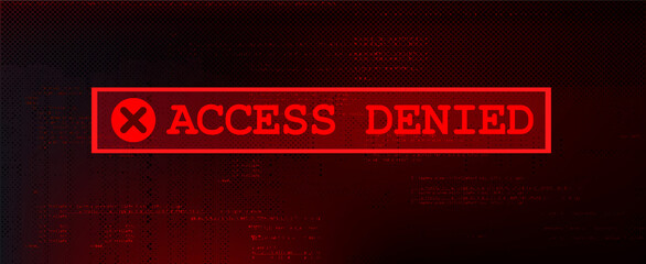 Access denied message on the screen. Vector futuristic interface - obrazy, fototapety, plakaty