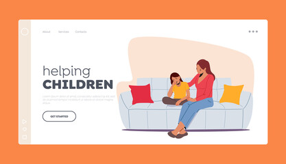 Helping Children Landing Page Template. Parent Character Support Child. Mother and Daughter Sit on Sofa in Room Speak