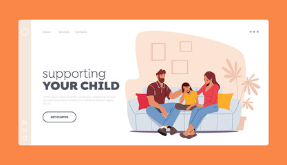 Loving Parents Support Child Landing Page Template. Father and Mother Comforting Upset Kid, Daughter with Sad Face