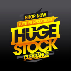 Naklejka premium Huge stock clearance, further reductions sale banner