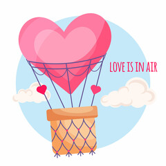 Romantic card with heart shaped hot air balloon, clouds. Valentine's Day poster love is in the air. Vector illustration.
