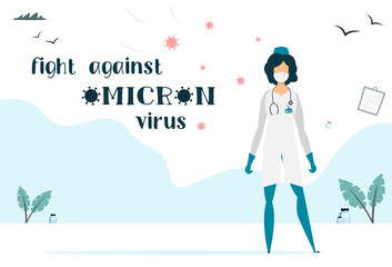 Fighting the Omicron B.1.1.529 virus. Doctor woman. Vector illustration