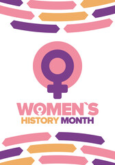 Women's History Month in March. Women's rights and Equality. Girl power in world. Female symbol in vector. Celebrated annually to mark women’s contribution to history. Poster, postcard, illustration