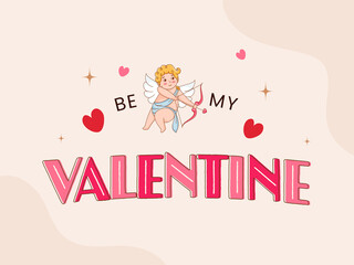 Be My Valentine Font With Cupid Character On Beige Background.