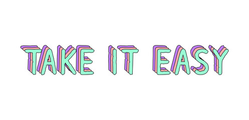 Take it easy hand lettering 3d isometric effect with rainbow patterns