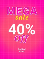 40% off on pink background. Forty percent off written on a pink background. Mega sale written with white and yellow letters on pink background. Limited offer.