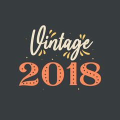 Vintage 2018. 2018 Vintage Retro Birthday