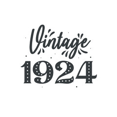 Born in 1924 Vintage Retro Birthday, Vintage 1924
